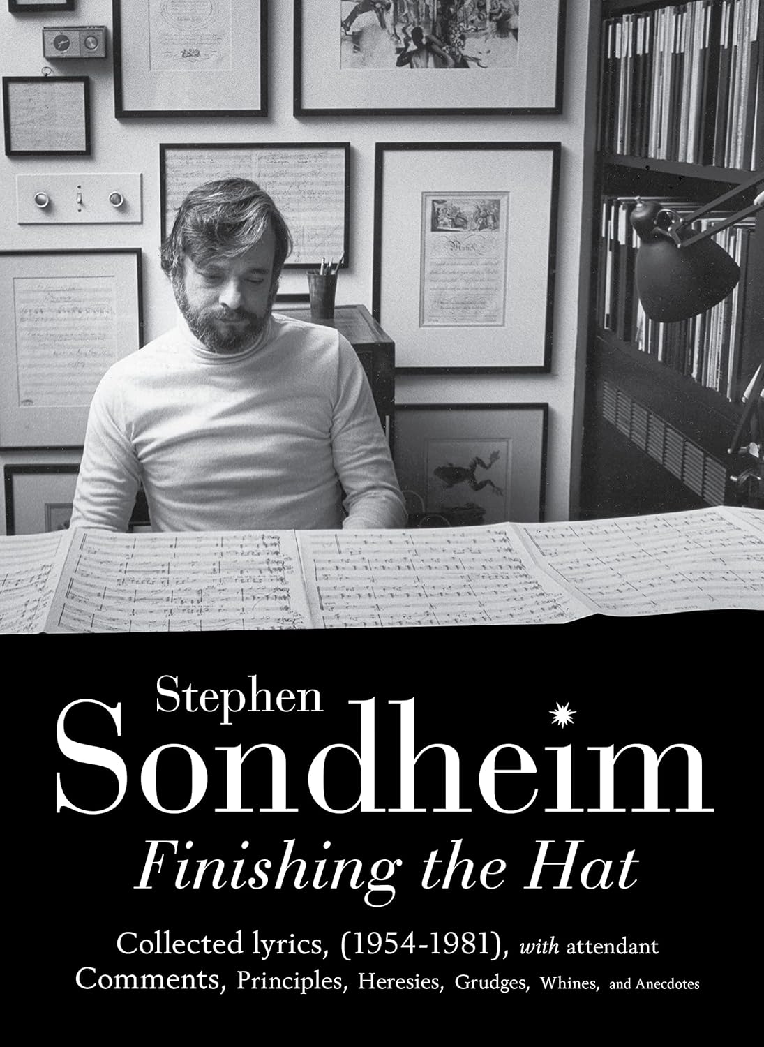 Finishing the Hat The Collected Lyrics of Stephen Sondheim (Volume 1