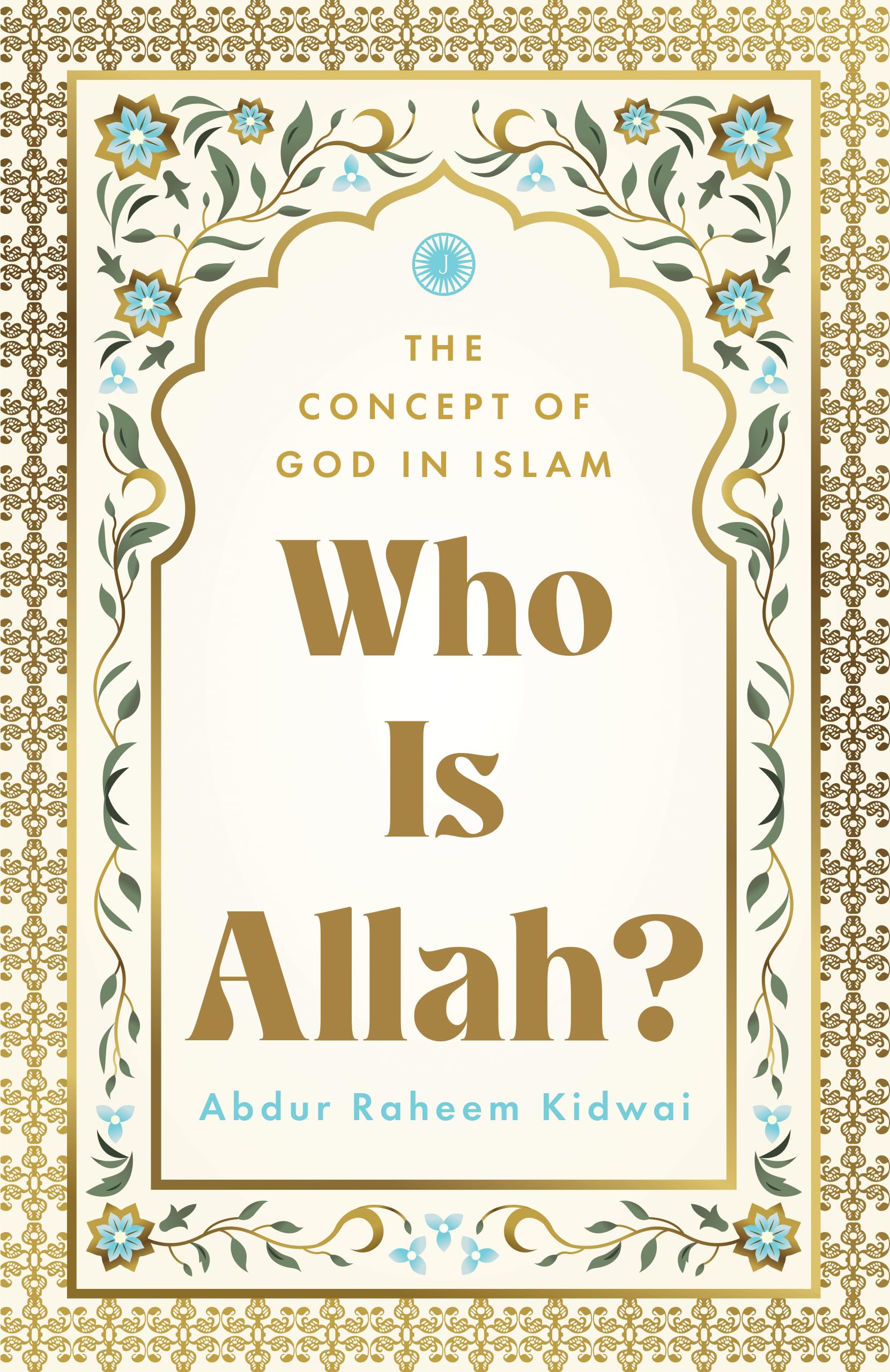 Who Is Allah? The Concept of God in Islam