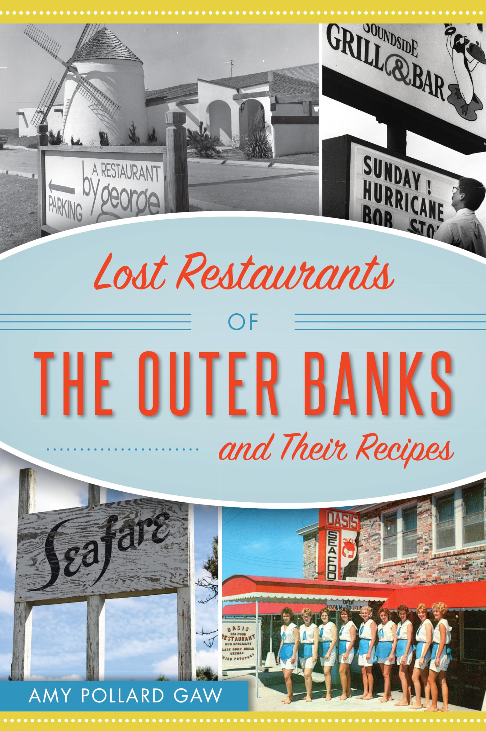 Buy Lost Restaurants of the Outer Banks and Their Recipes (American Palate) — BookShops.in
