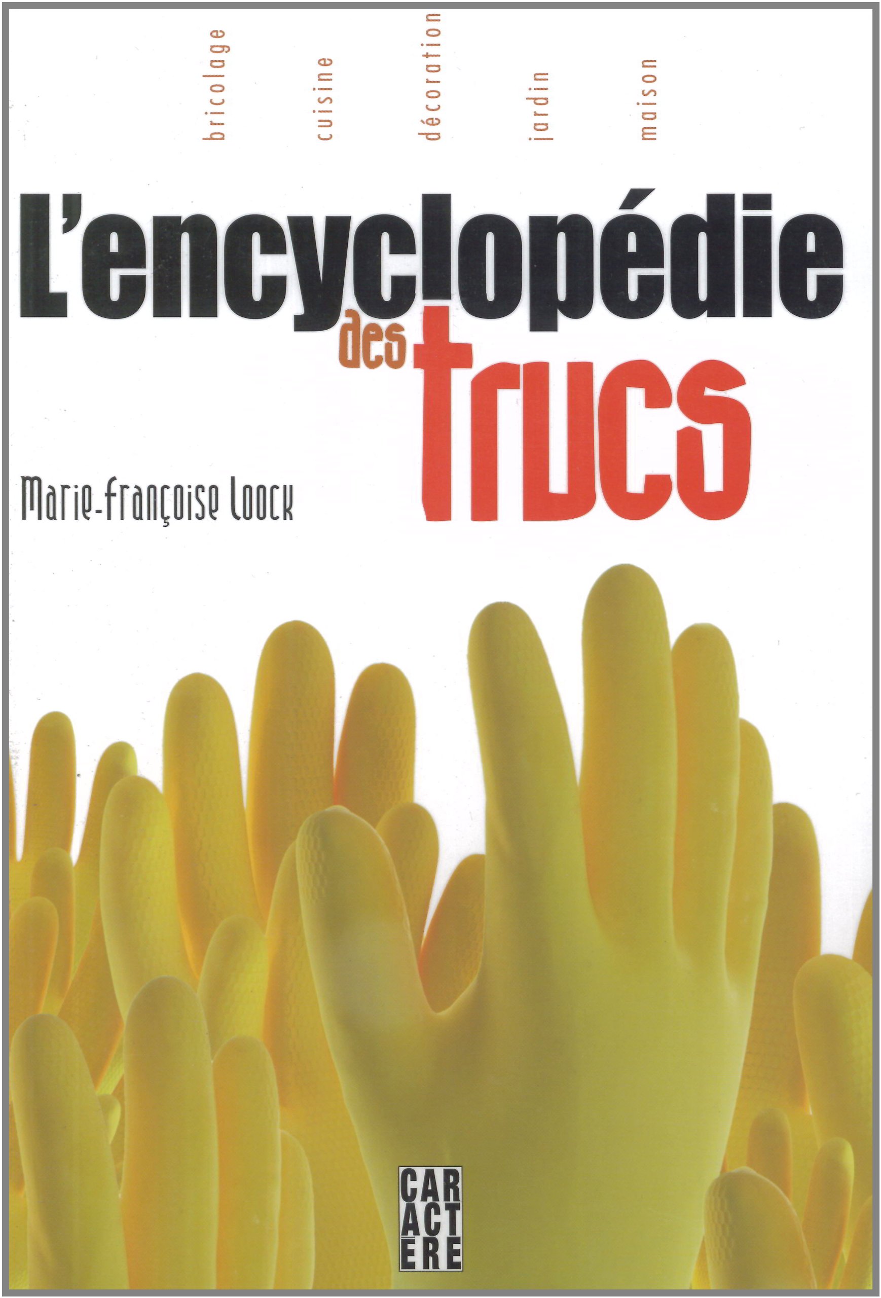 Encyclopédie des trucs L' Loock, Marie-Françoise