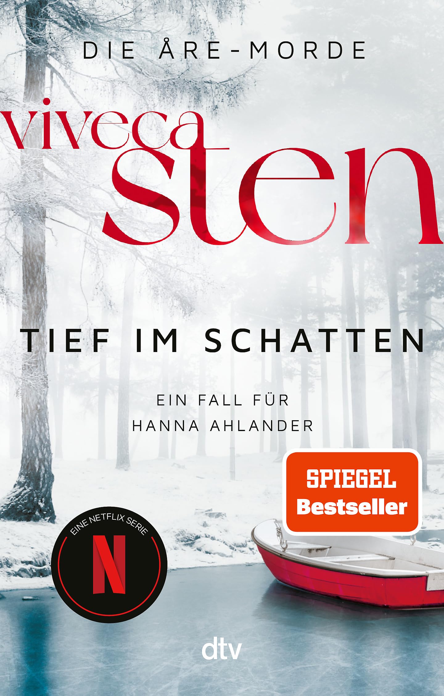Tief im Schatten: Ein Fall für Hanna Ahlander | Der zweite Band der Åre-Krimis: jetzt bei Netflix