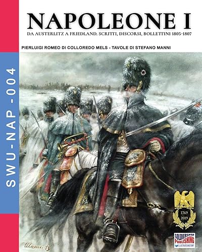 Napoleone I: Da Austerlitz a Friedland, scritti, discorsi, bollettini 1805-1807: 004