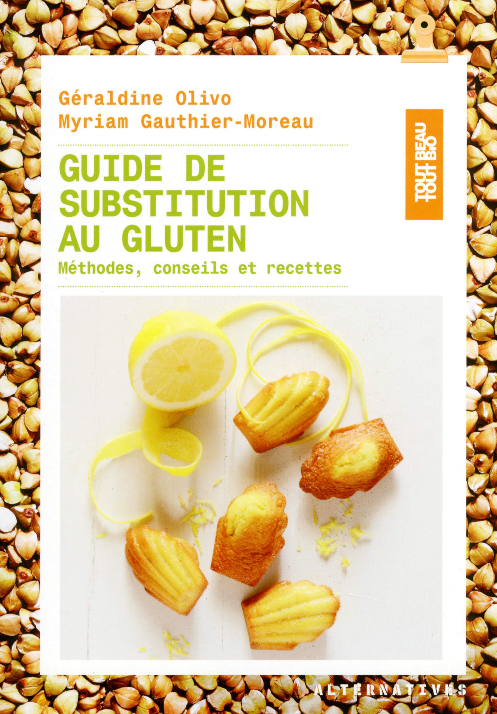 Guide de substitution au gluten: Méthodes, conseils et recettes