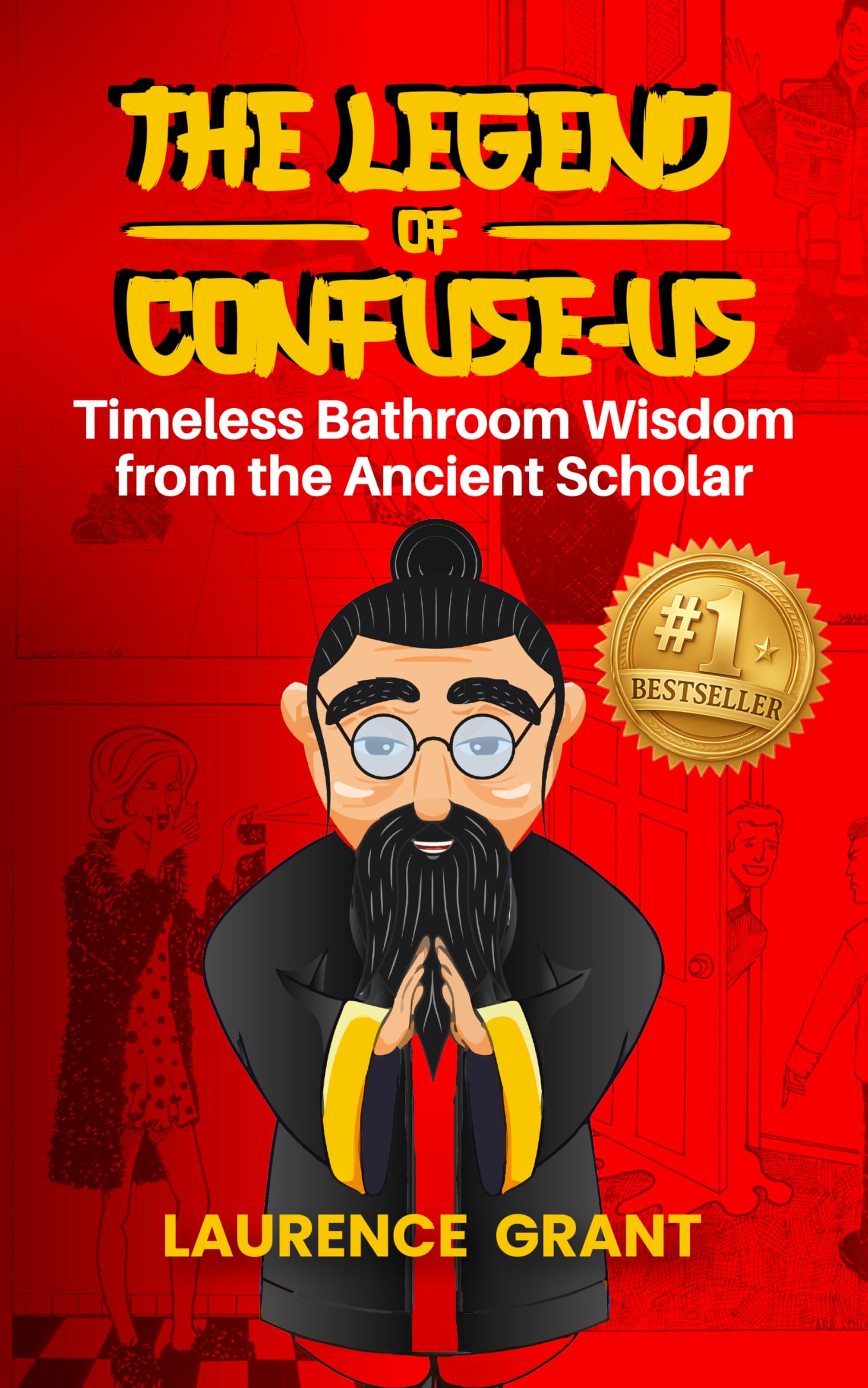 The Legend of Confuse-us: Timeless Bathroom Wisdom from the Ancient Scholar