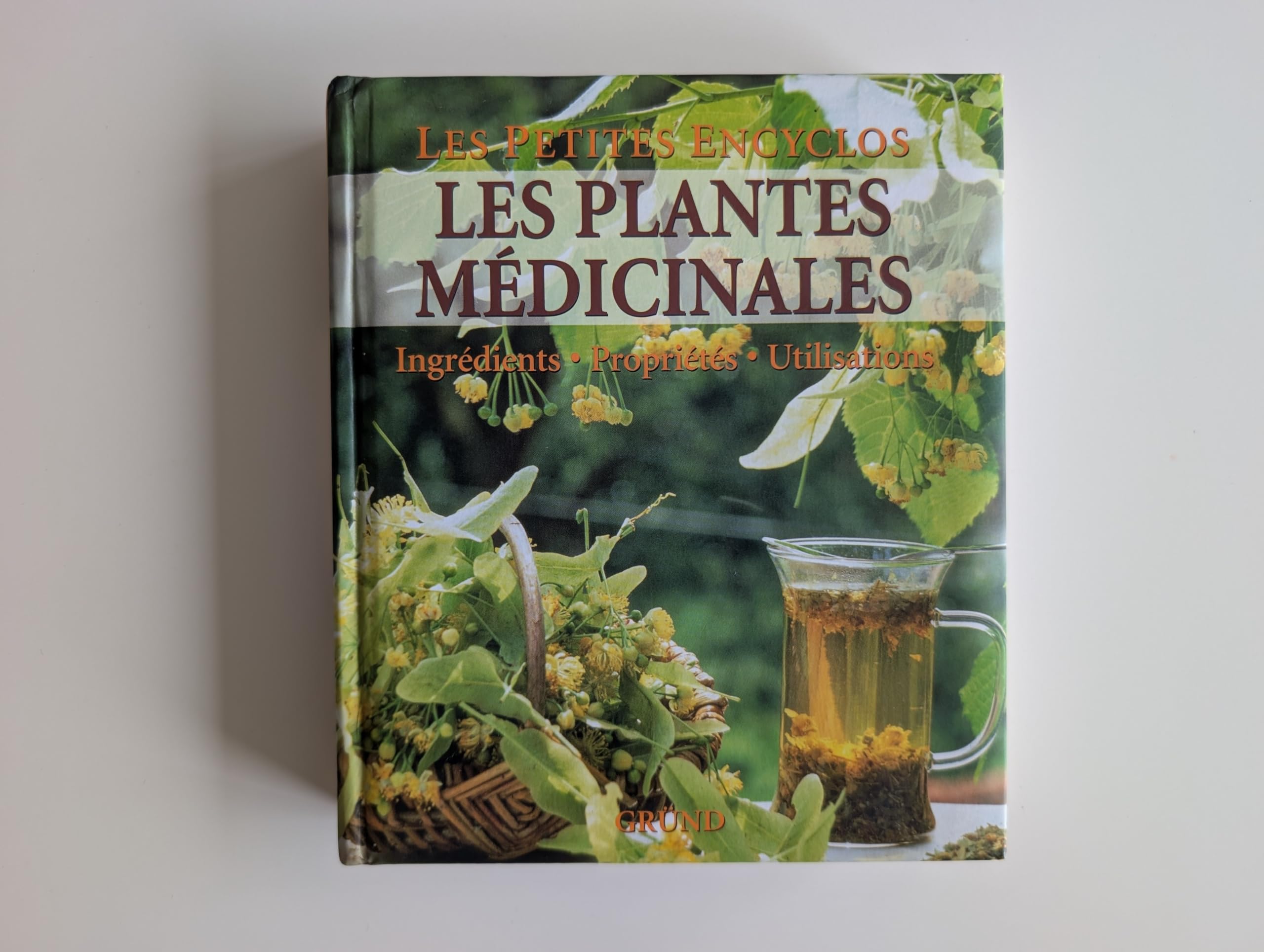 Les plantes médicinales: Ingrédients-Propriétés-Utilisations