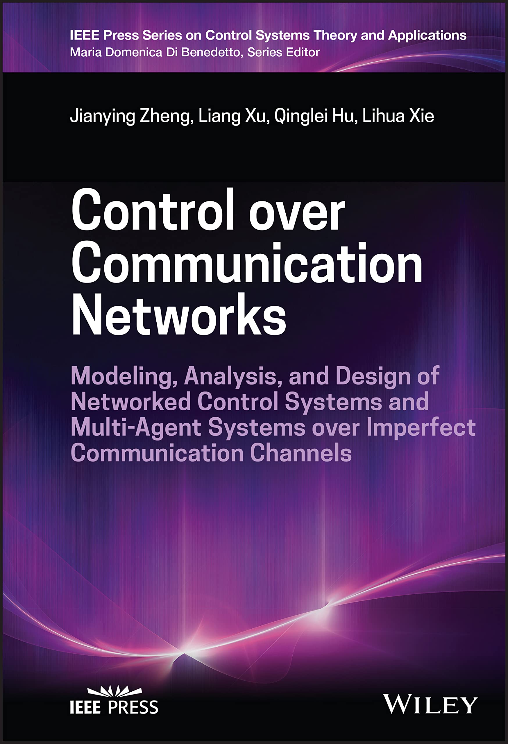 Buy Control Over Communication Networks: Modeling, Analysis, and Design of Networked Control Systems and Multi-Agent Systems Over Imperfect Communication ... on Control Systems Theory and Applications) — BookShops.in