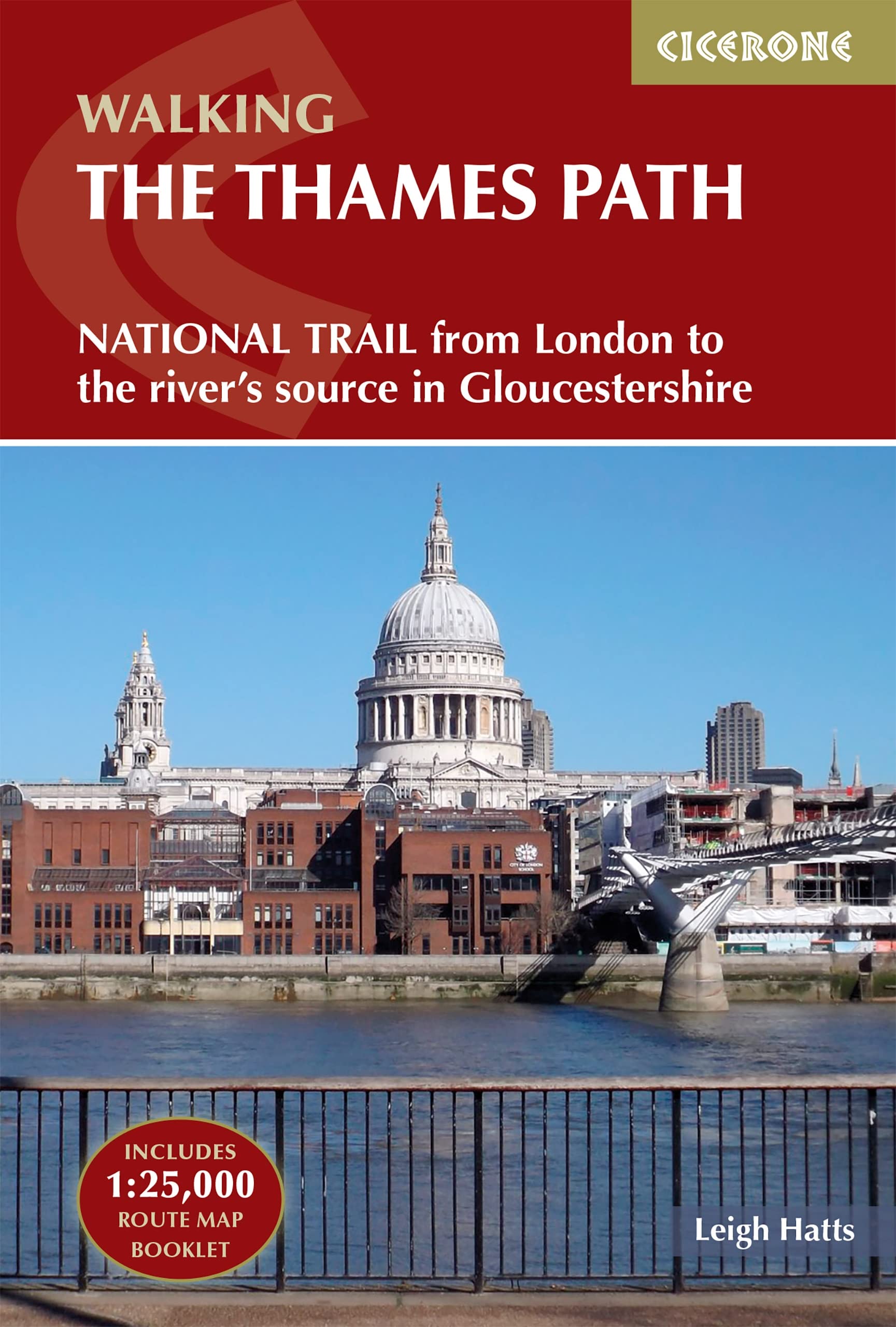 The Thames Path: National Trail from London to the  by Leigh Hatts PAPERBACK