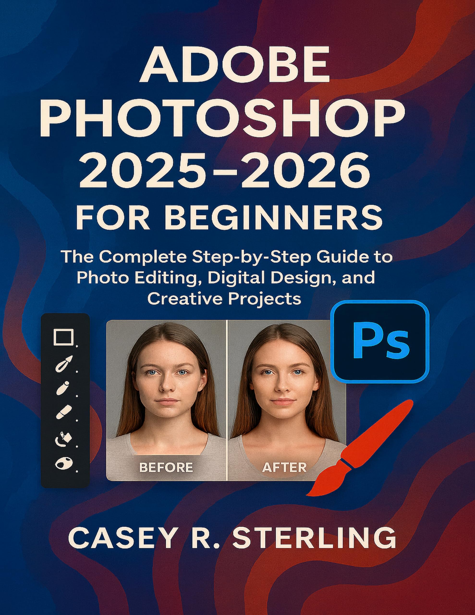 Photoshop 2025-2026 livre de retouche d'image pour projets personnels