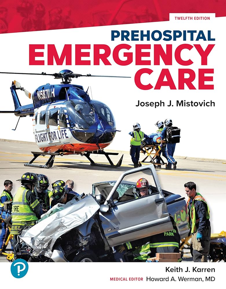 Prehospital Emergency Care, (Joseph J. Mistovich, 2013) 12th Edition test bank cover - ISBN 9780138223861