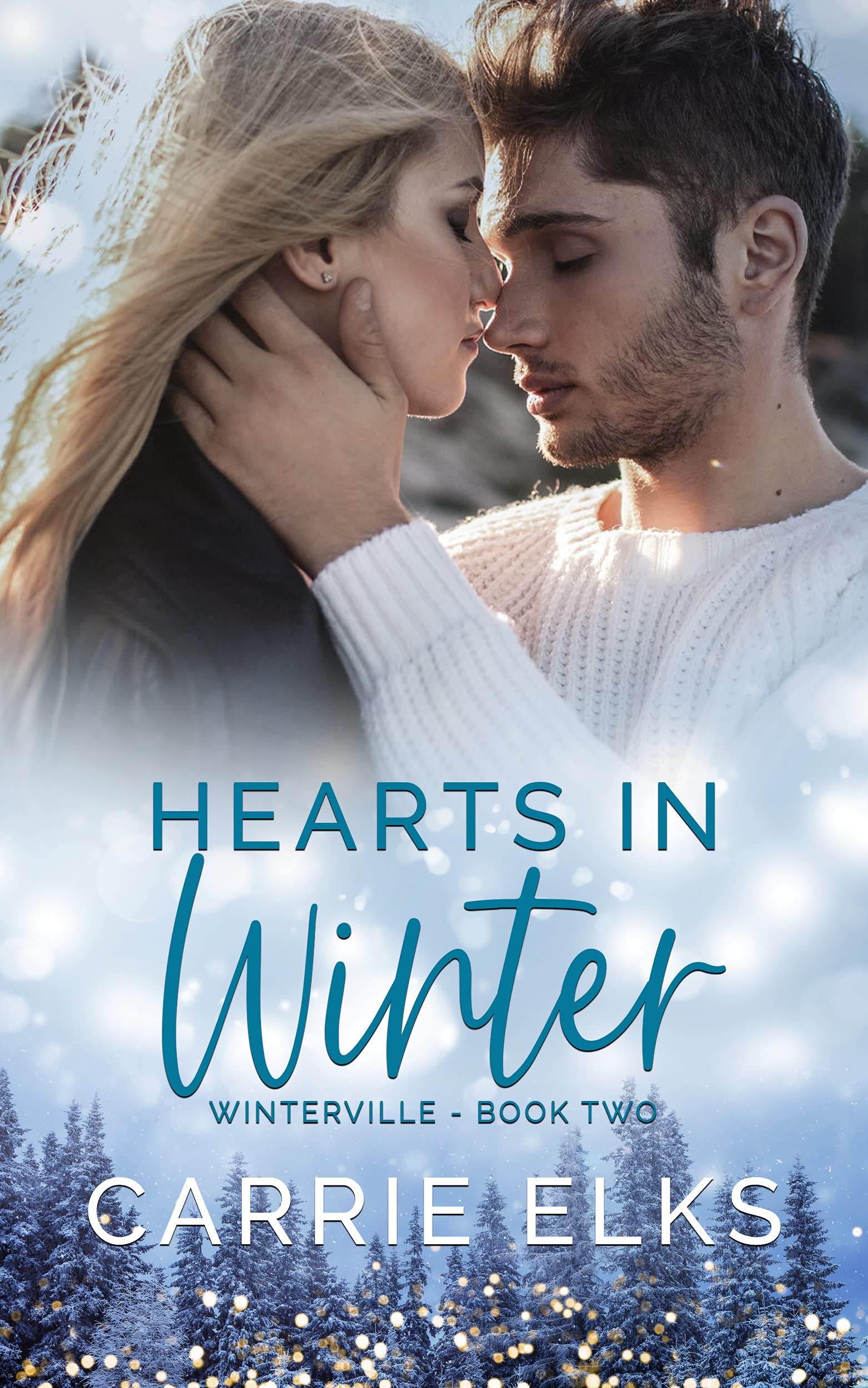 Hearts In Winter: A Small Town Holiday Romance (Winterville)