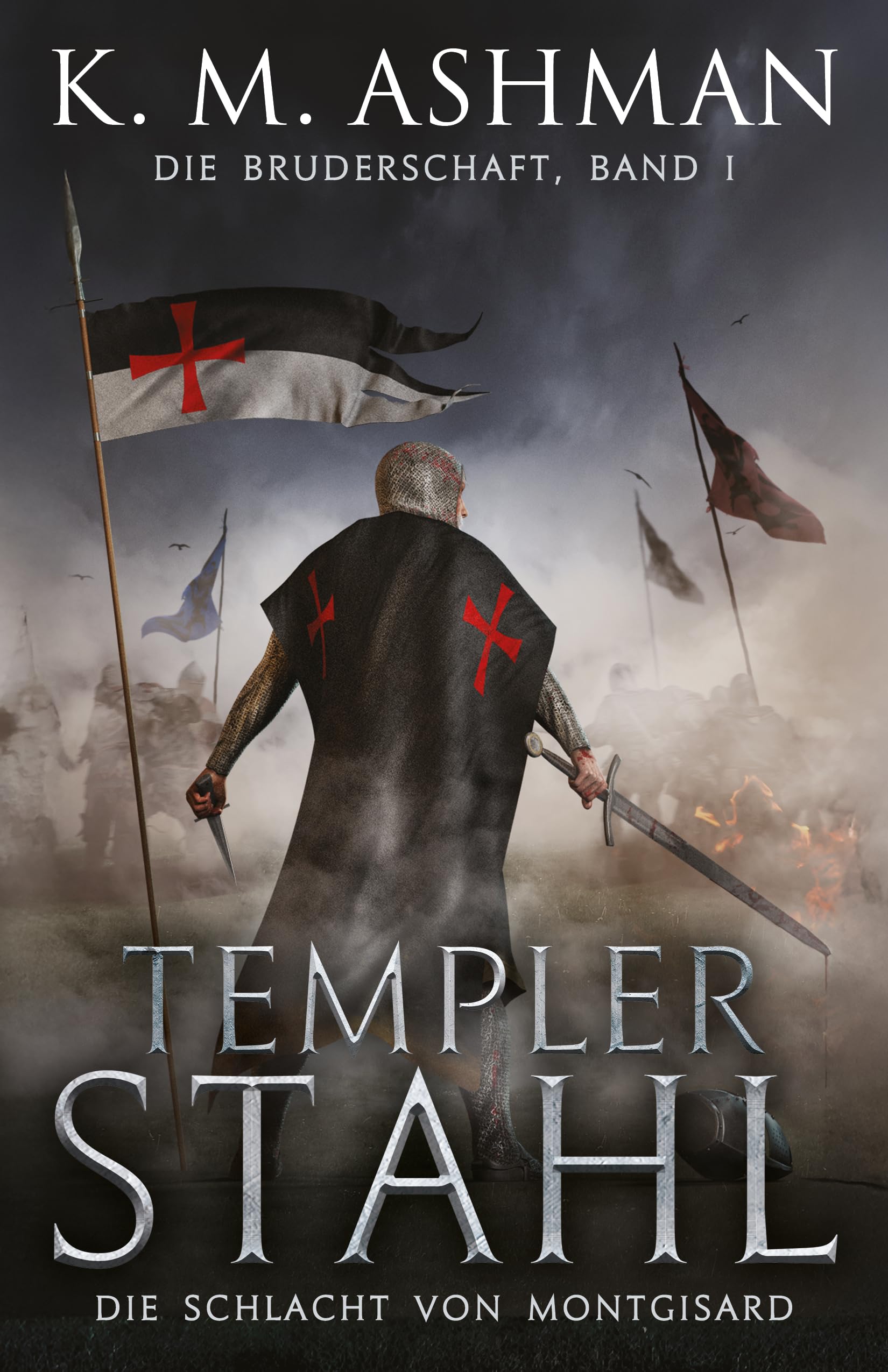 Die Bruderschaft -Band I : Templer Stahl