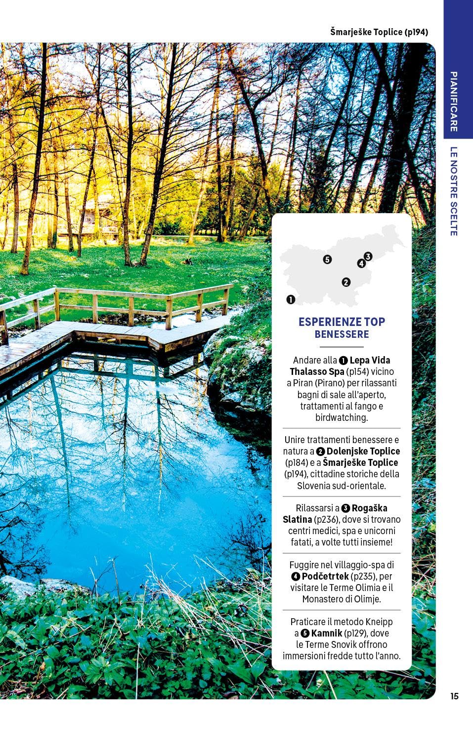 SLOVENIA. Le guide di viaggio più vendute al mondo. Itinerari esperienze e consigli degli autori: molto più di una guida turistica!. Lubiana (Ljubljana), Lago di Bled e Alpi Giulie, Valle del Krka.