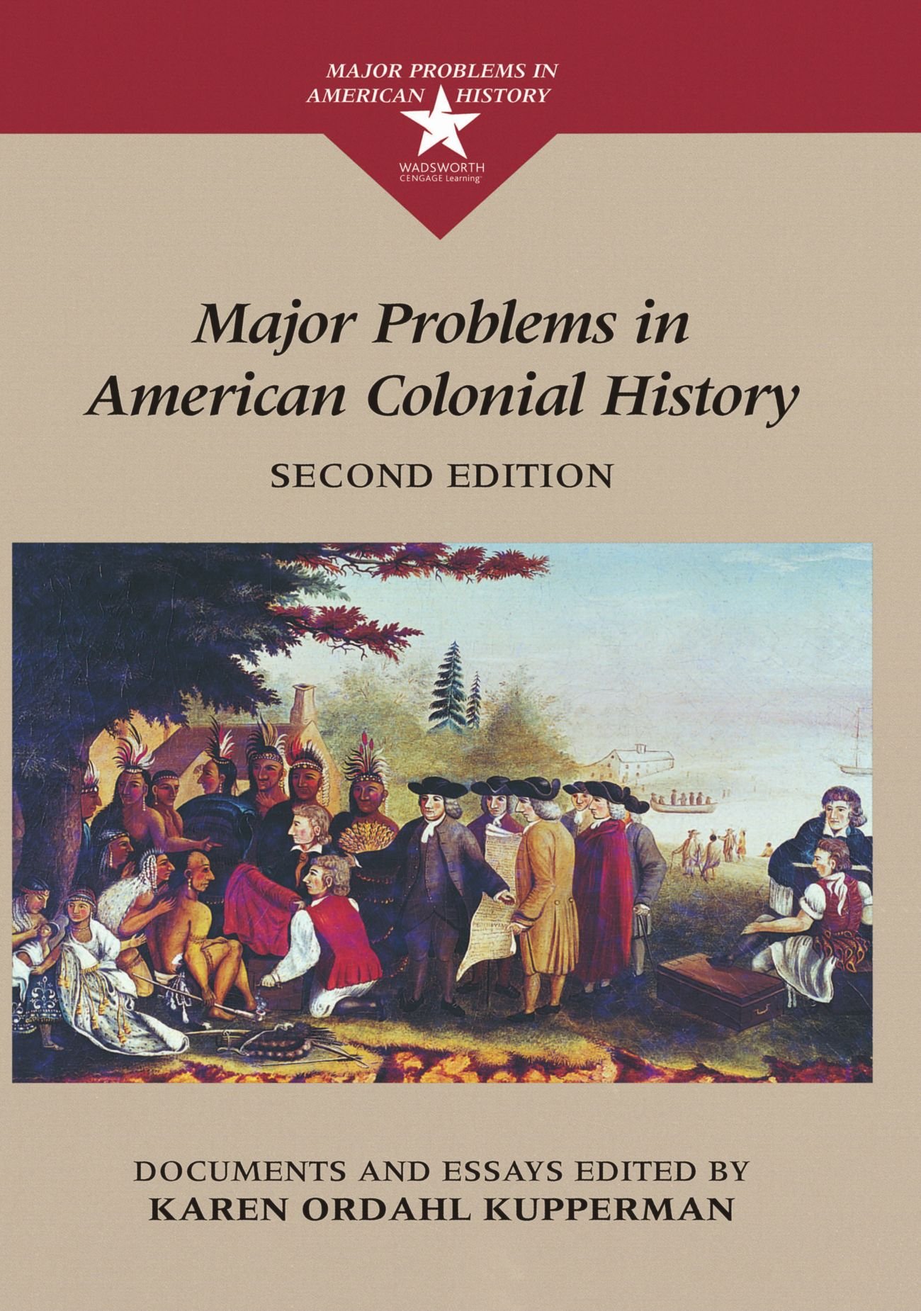 Major Problems in American Colonial History: Documents and Essays Kupperman, Karen Ordahl