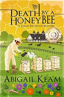 Death By A HoneyBee: A Josiah Reynolds Mystery 1 (Josiah Reynolds Mysteries)