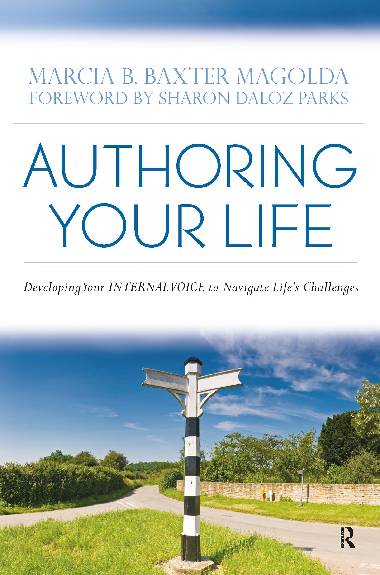 Authoring Your Life: Developing Your INTERNAL VOICE to Navigate Life’s Challenges