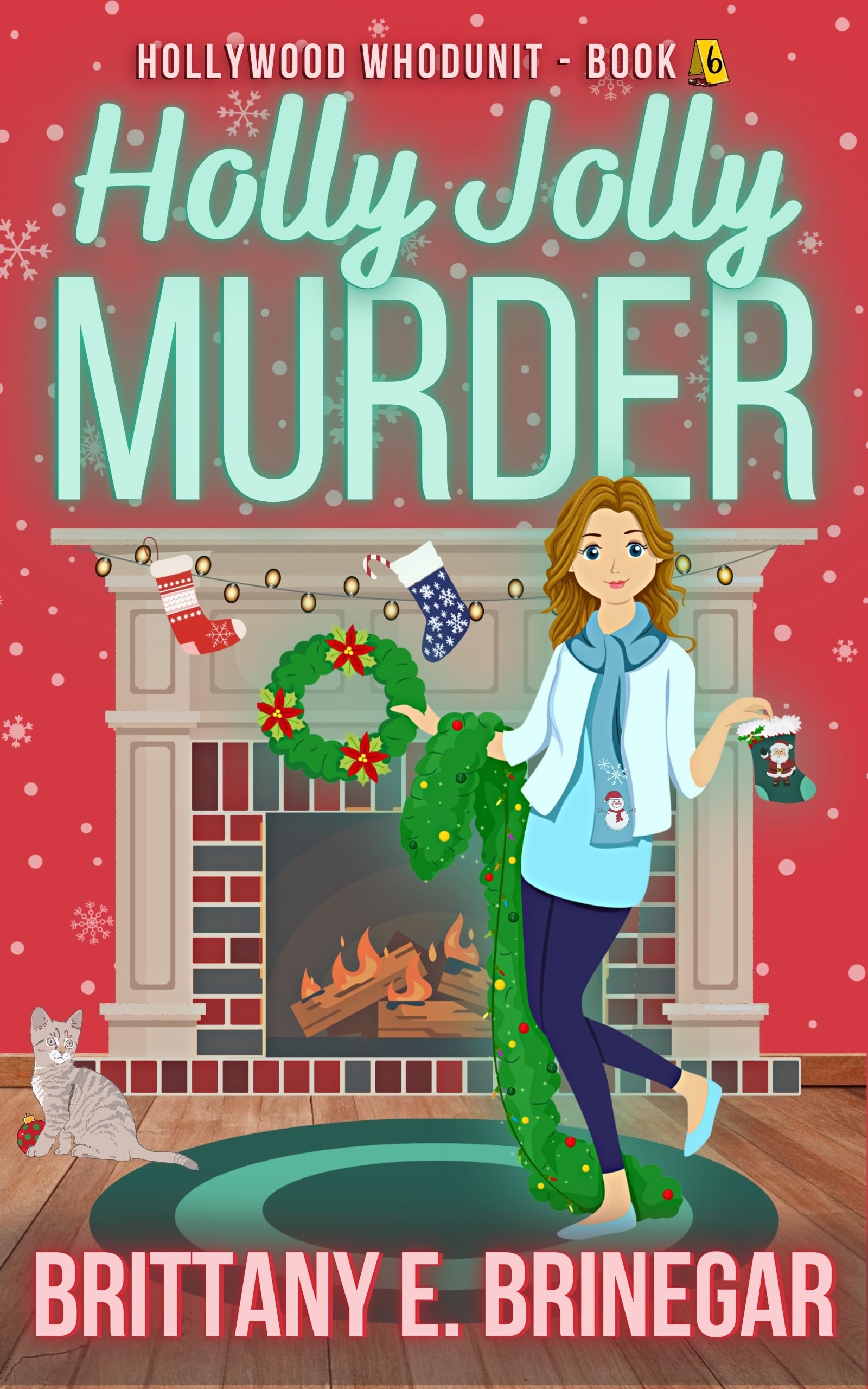 Holly Jolly Murder: A Christmas Convention Cozy Mystery (Hollywood Whodunit Book 6)