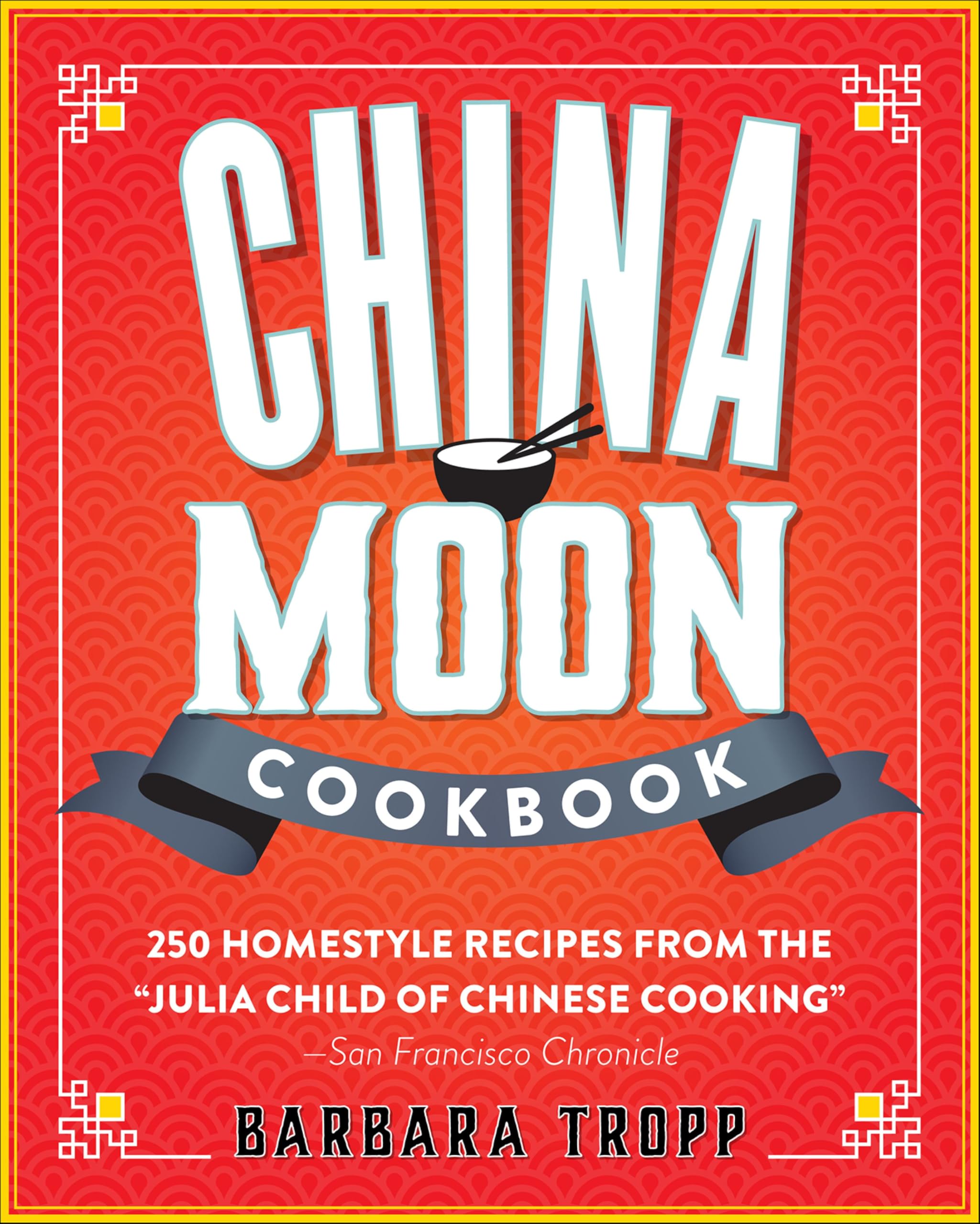 China Moon Cookbook