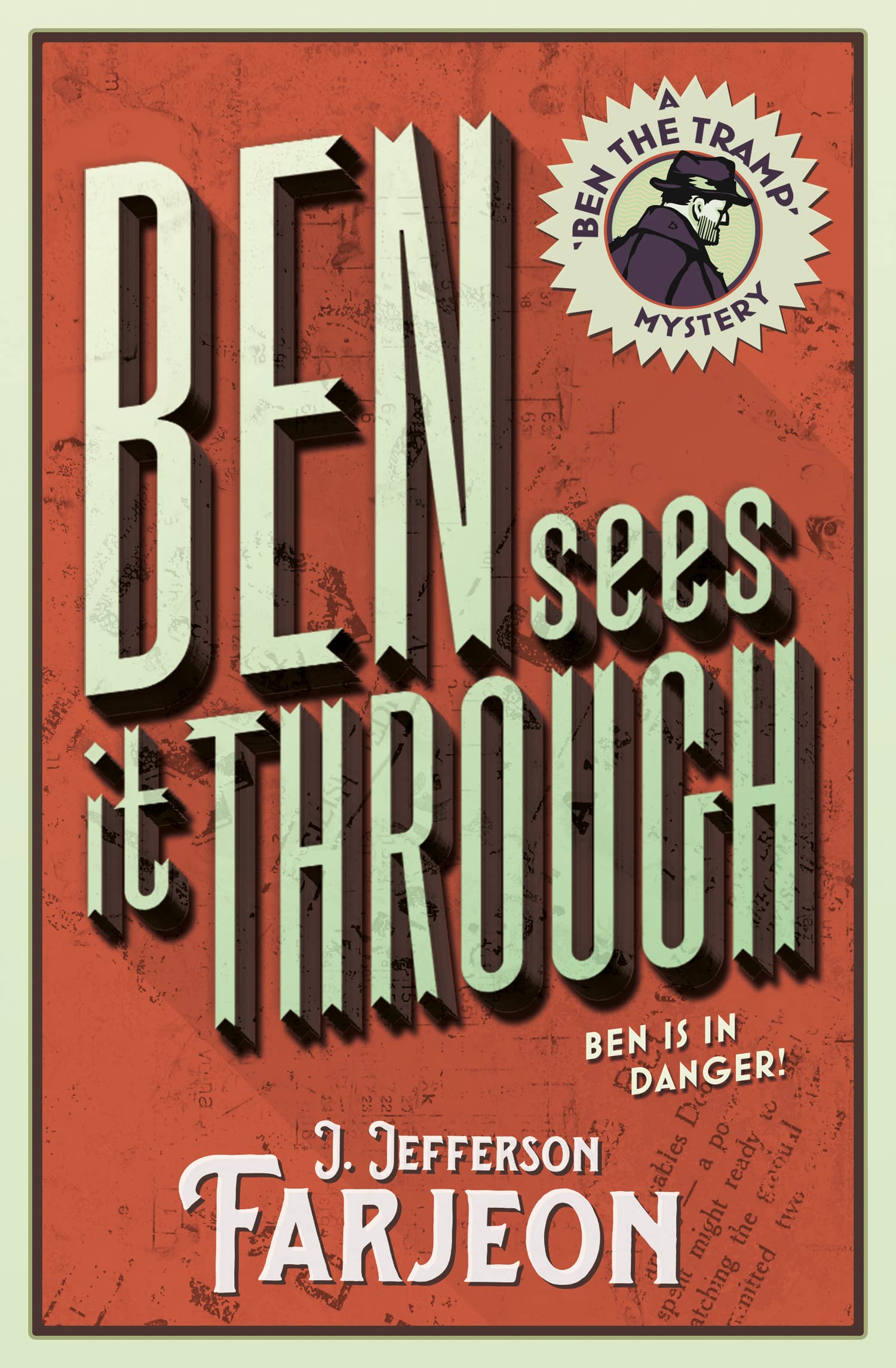 BEN SEES IT THROUGH: A Gripping Mystery Adventure of Murder and Political Intrigue
