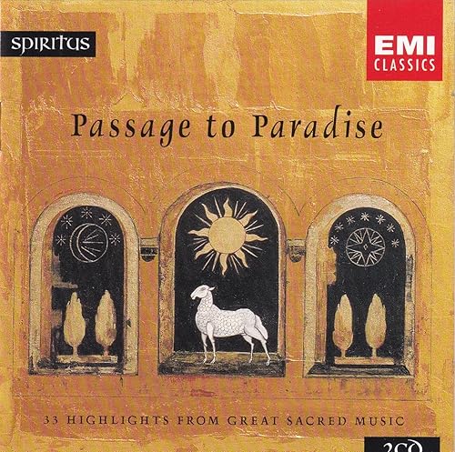 Passage to Paradise 33 Highlights from Great Sacred Music