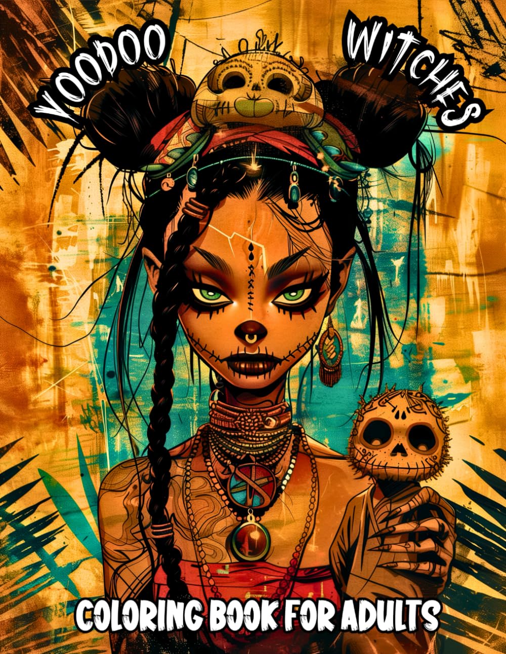 Voodoo Witches Coloring Book for Adults: Black Dark Magic and Women Witchcraft Designs, Intricate Creepy and Scary Gothic Fantasy Patterns for Stress ... Inner Coloring Witch Revel in the Shadows!