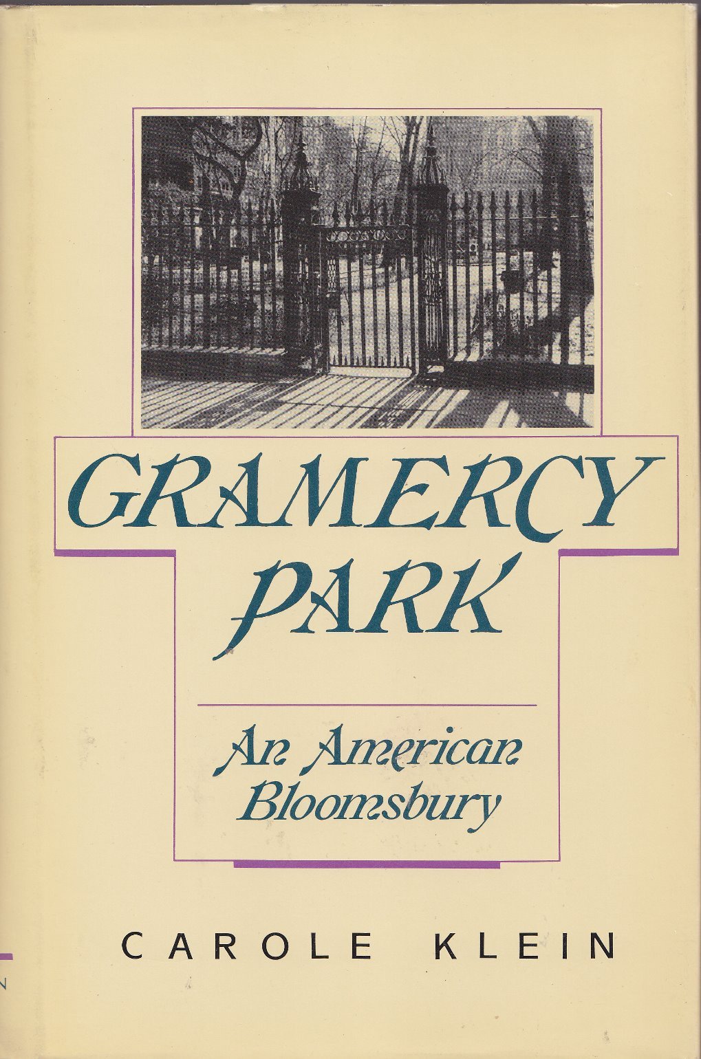 Gramercy Park: An American Bloomsbury Hardcover – January 1, 1987