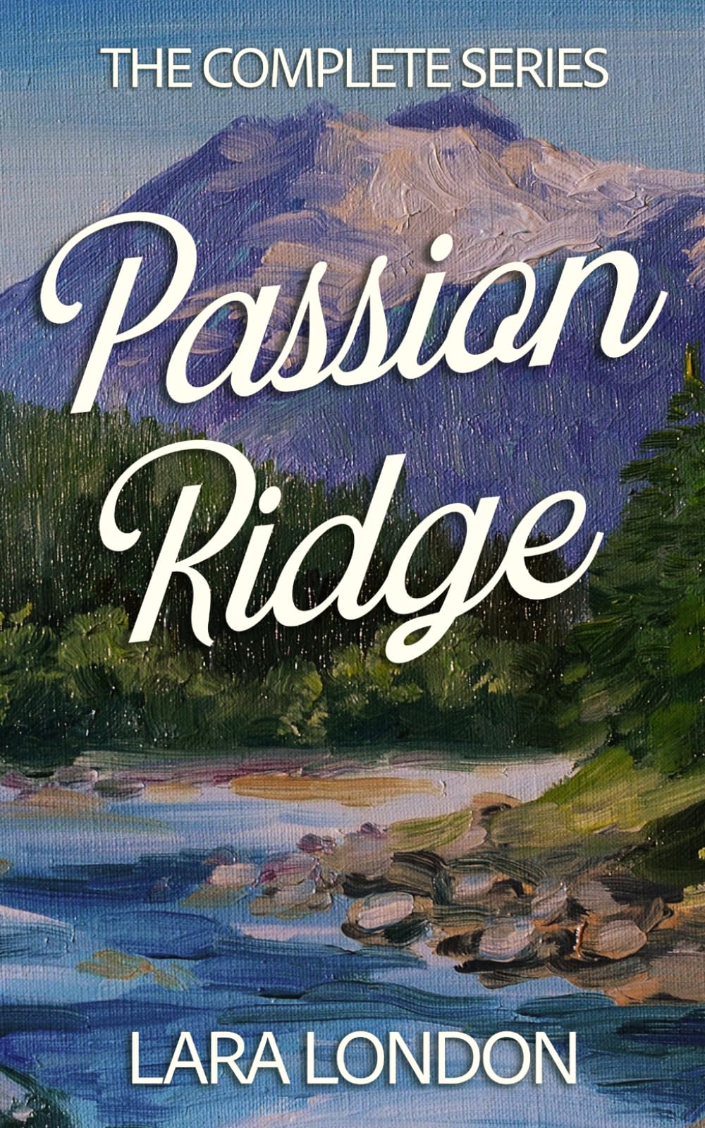 Passion Ridge: The Complete Series (Short and Steamy Collections)