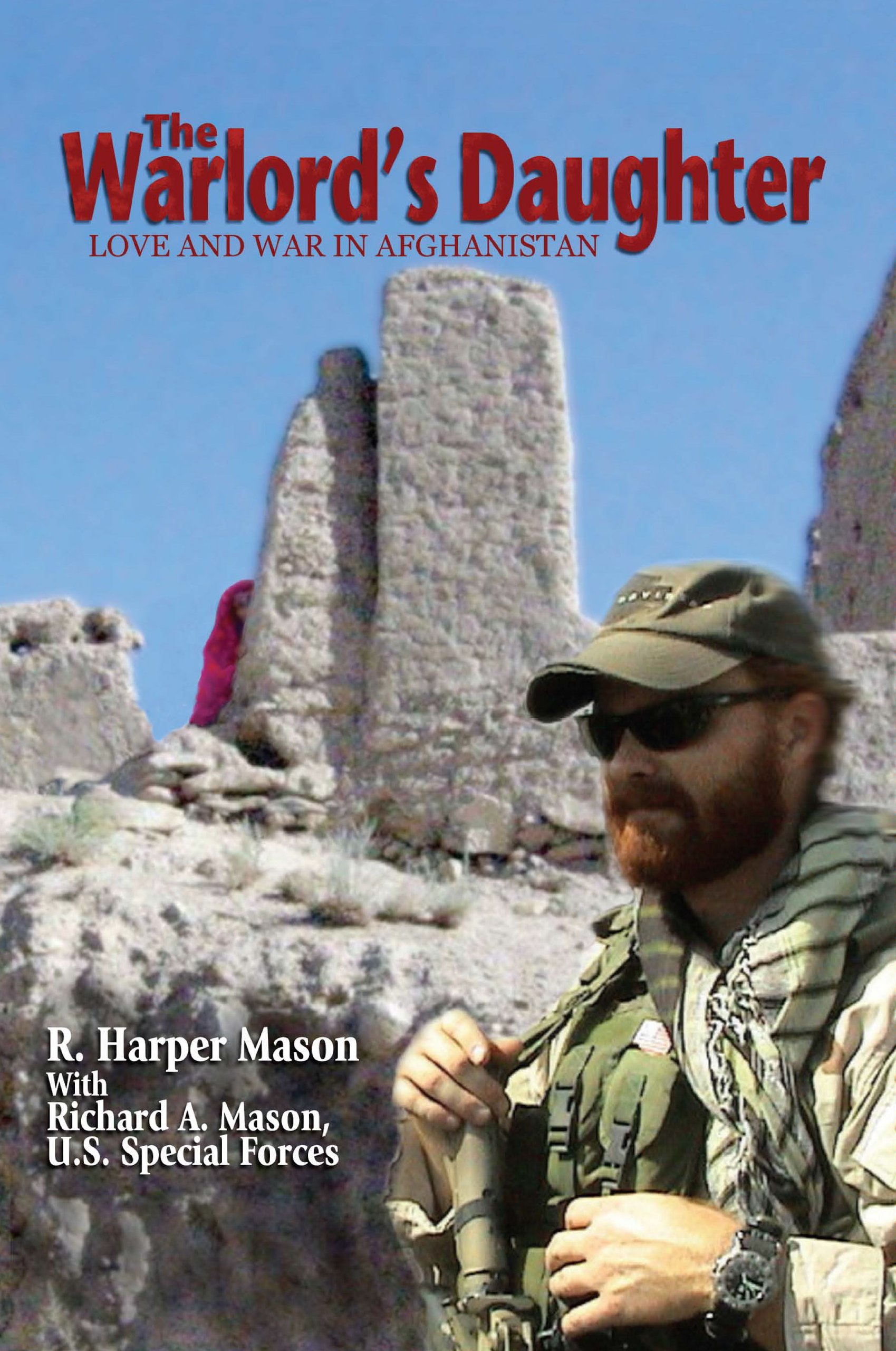 The Warlord's Daughter: Love and War in Afghanistan