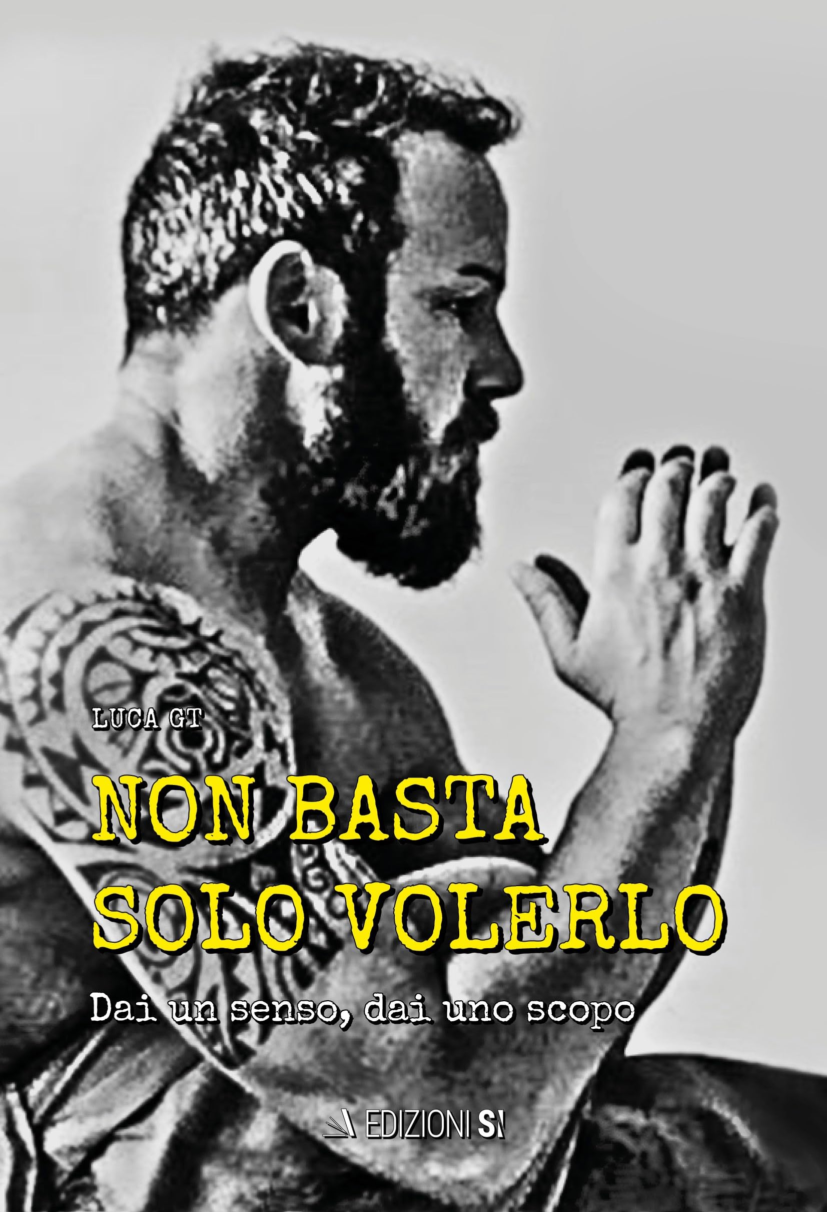 Non Basta Solo Volerlo. Dai Un Senso. Dai Uno Scopo - 4