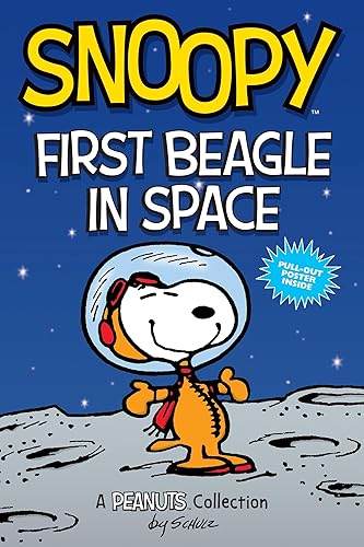 Snoopy First Beagle in Space A PEANUTS Collection (Peanuts by Schulz Book 14)