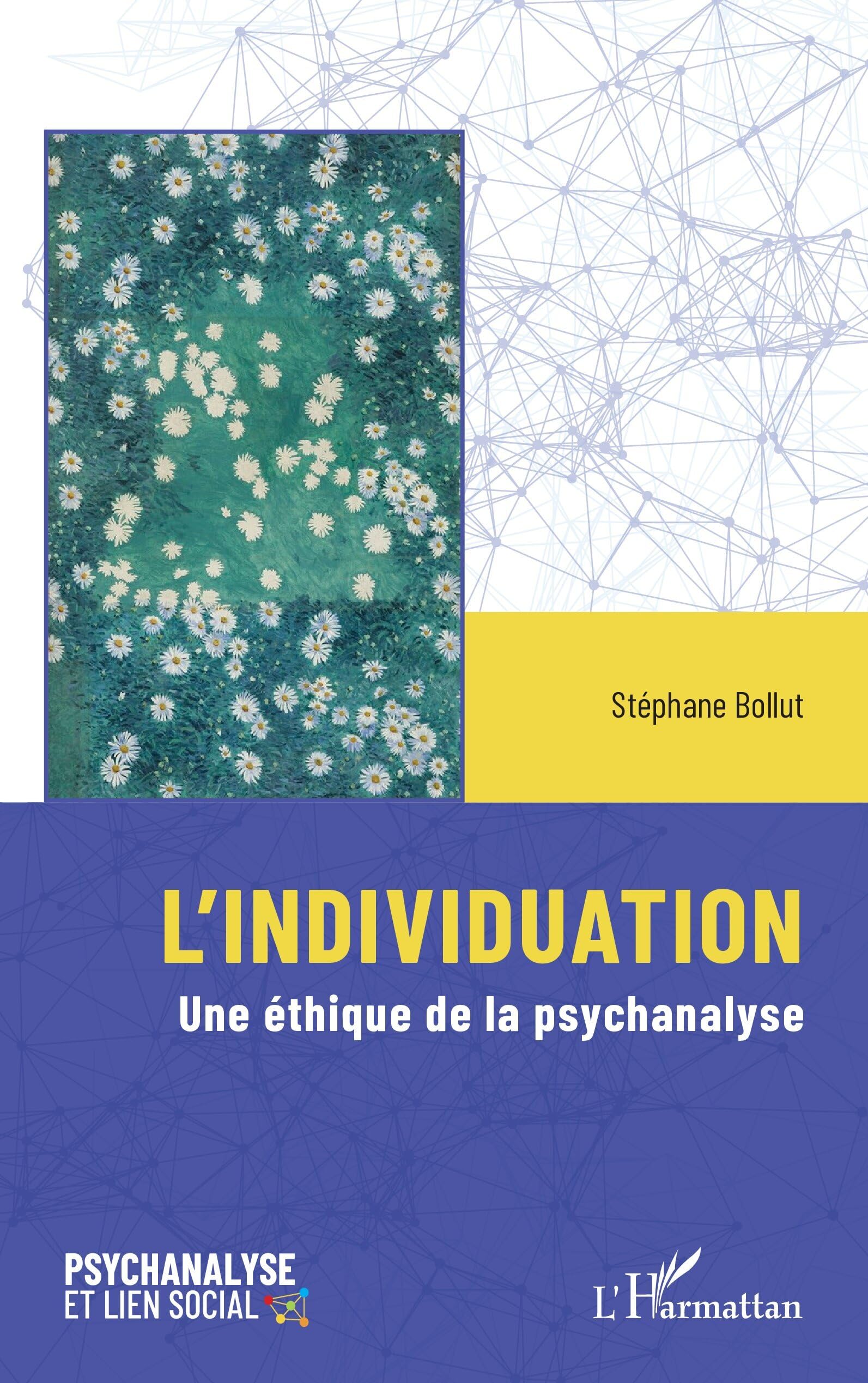 L’individuation: Une éthique de la psychanalyse (Psychanalyse Et Lien Social)