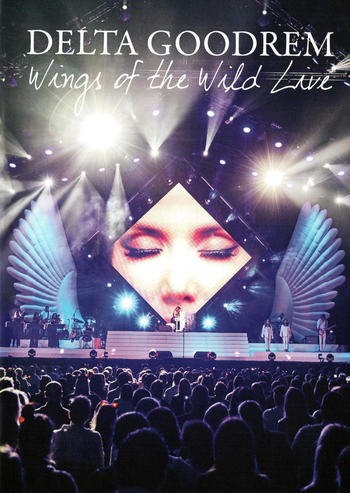 Delta Goodrem: Wings of the Wild: Live