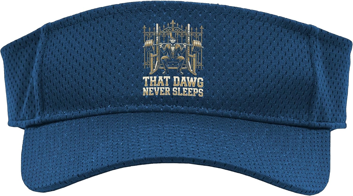 that Dawg Never Sleeps Tshirt Abraham Lincoln Gym Fitness Sport Sun Visor