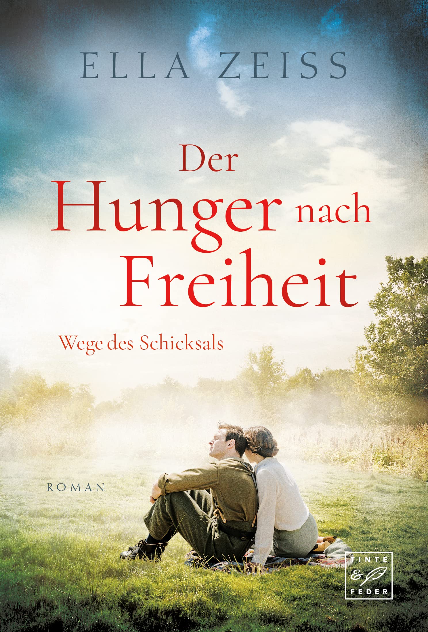 Der Hunger nach Freiheit (Wege des Schicksals 2)