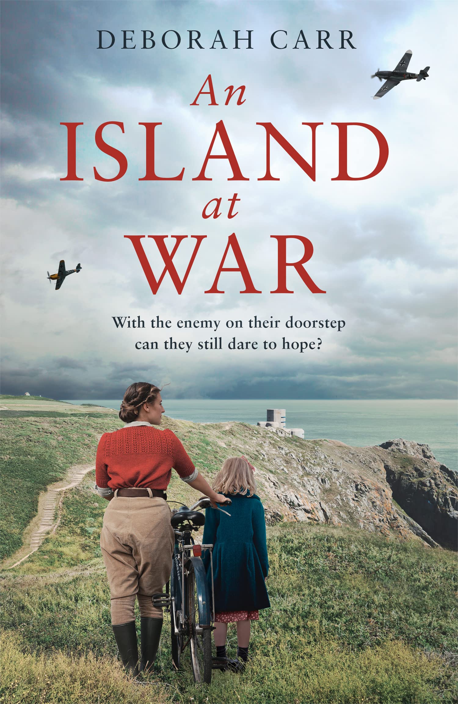 An Island at War: A USA Today Bestseller WWII Historical Fiction Story of Sisters and the Nazi Invasion