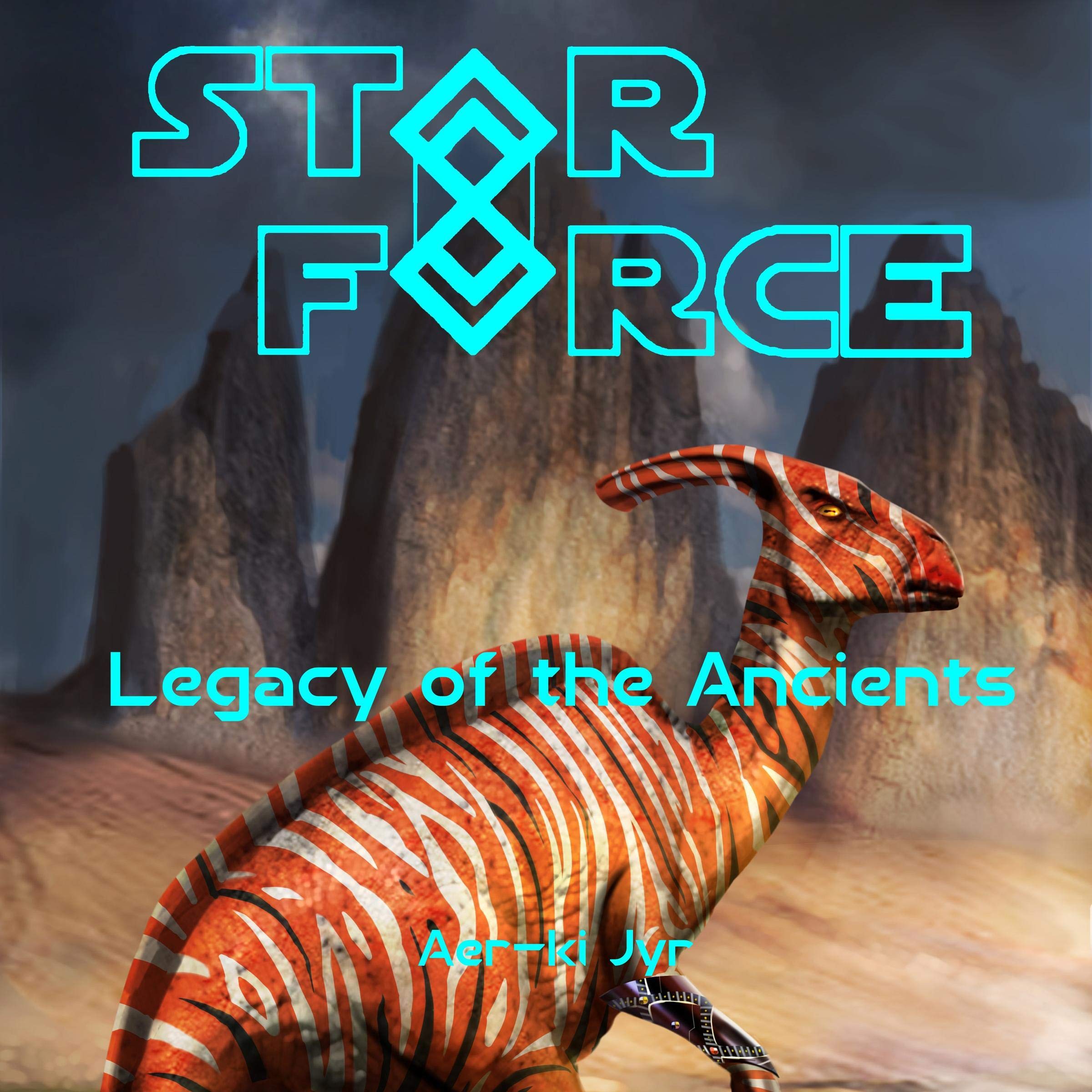 Cover art for Star Force: Legacy of the Ancients