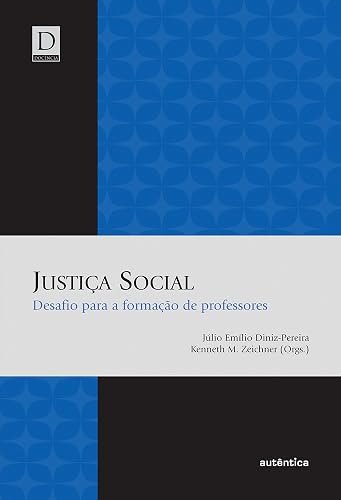 Justiça Social: Desafio Para a Formação de Professores