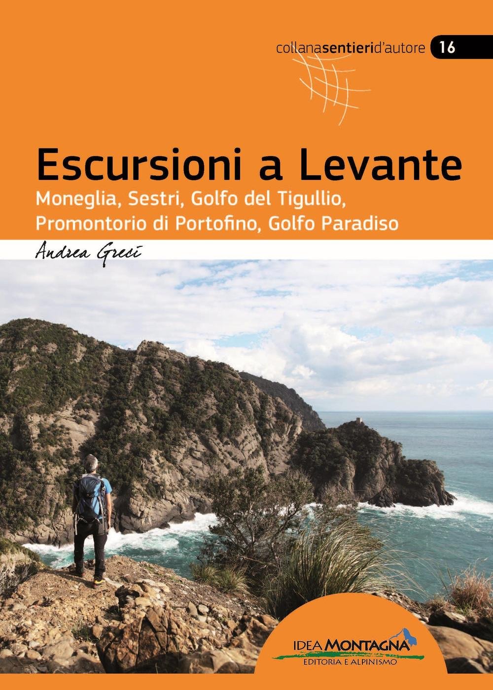 Escursioni a Levante: Moneglia, Sestri, Golfo del Tigullio, Promontorio di Portofino, Golfo Paradiso