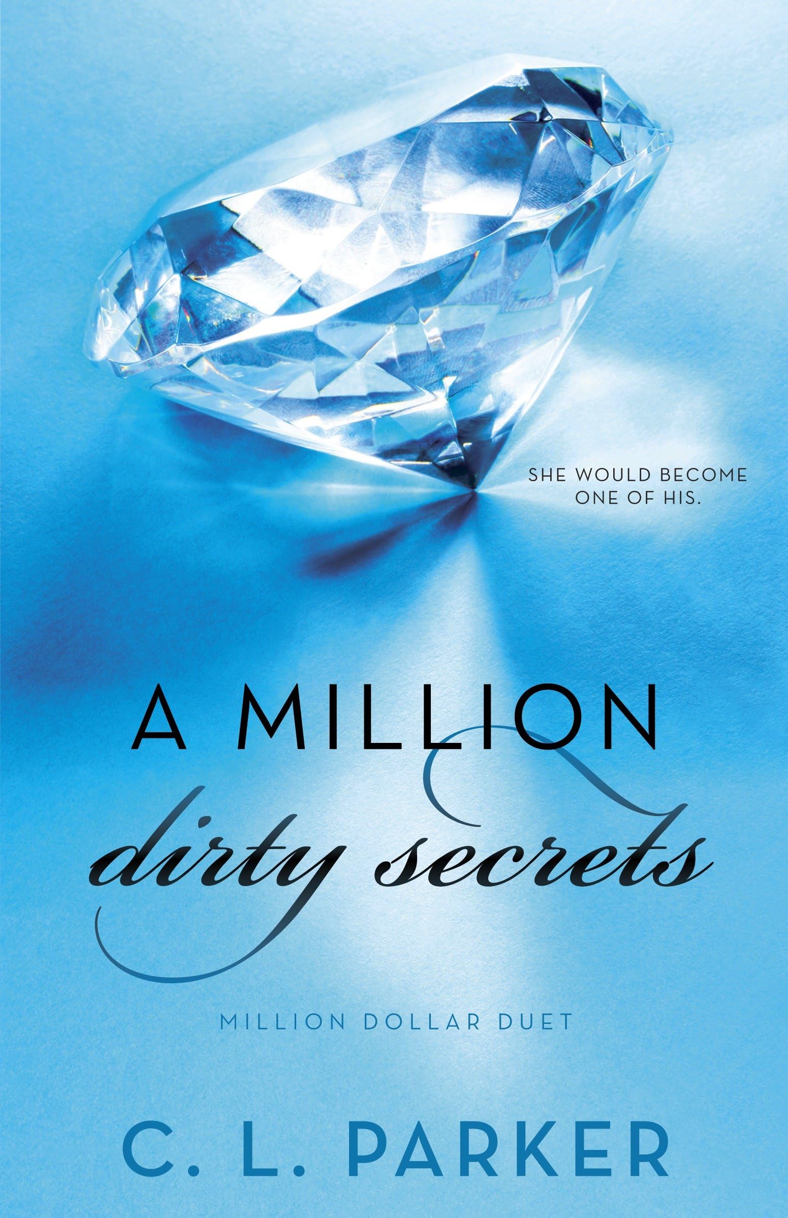 A Million Dirty Secrets: Million Dollar Duet: 1