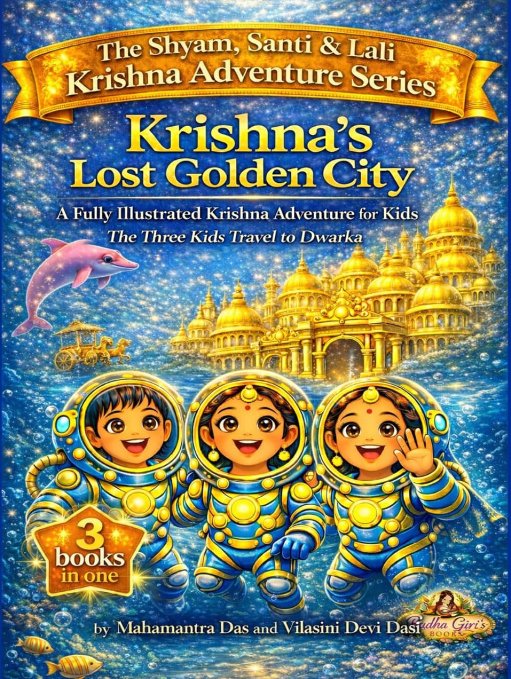 Krishna's Lost Golden City ,: Fully Illustrated Adventure series of the 3 kids