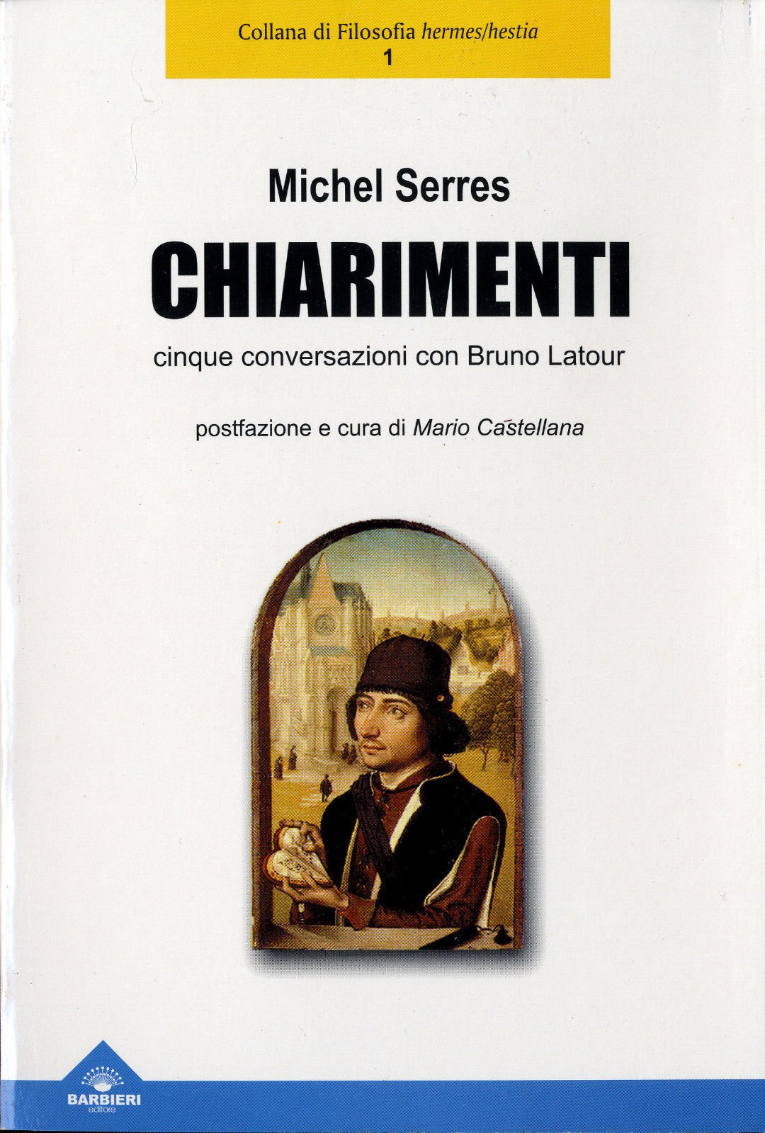 Chiarimenti. Conversazioni Con Bruno Latour - 4