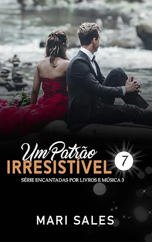 Um Patrão Irresistível (Encantadas Livro 7)
