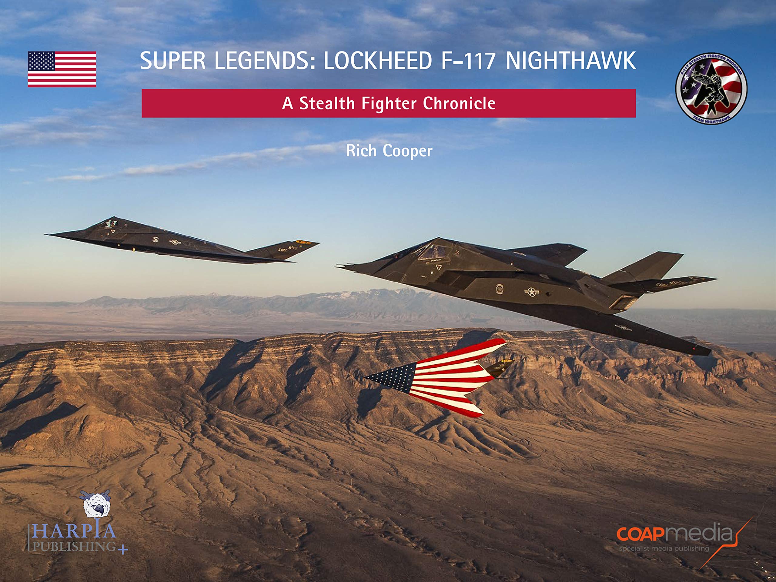 Super Legends: F-117a Nighthawk: A Stealth Fighter Chronicle