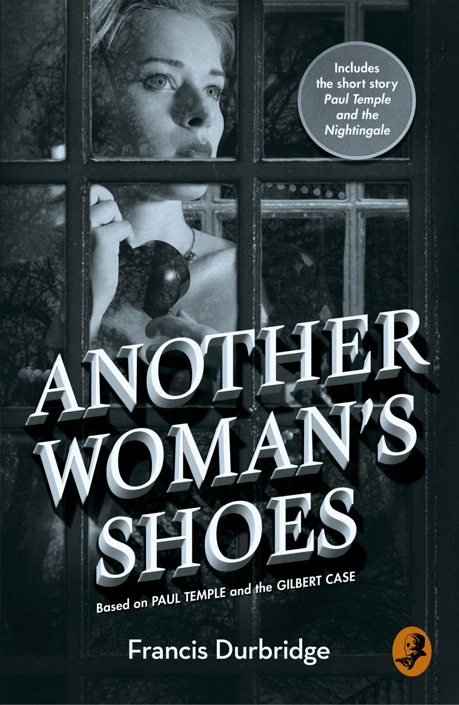 Francis Durbridge - Another Woman's Shoes: Based on Paul Temple & the Gilbert Case - Crime Fiction Novel