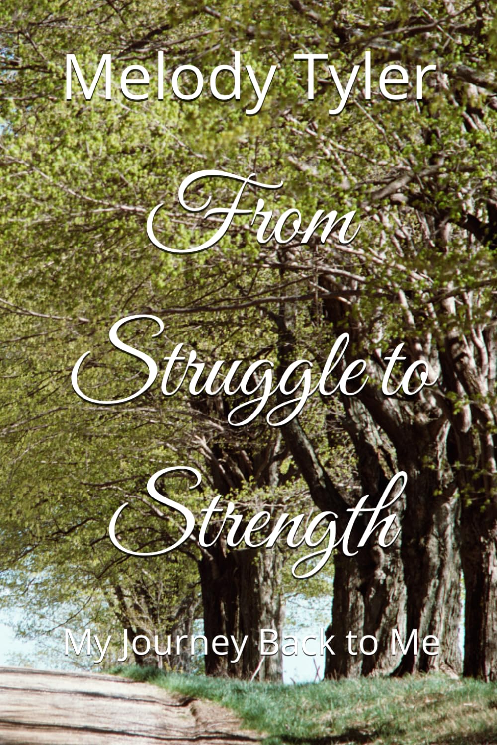 From Struggle to Strength: My Journey Back to Me