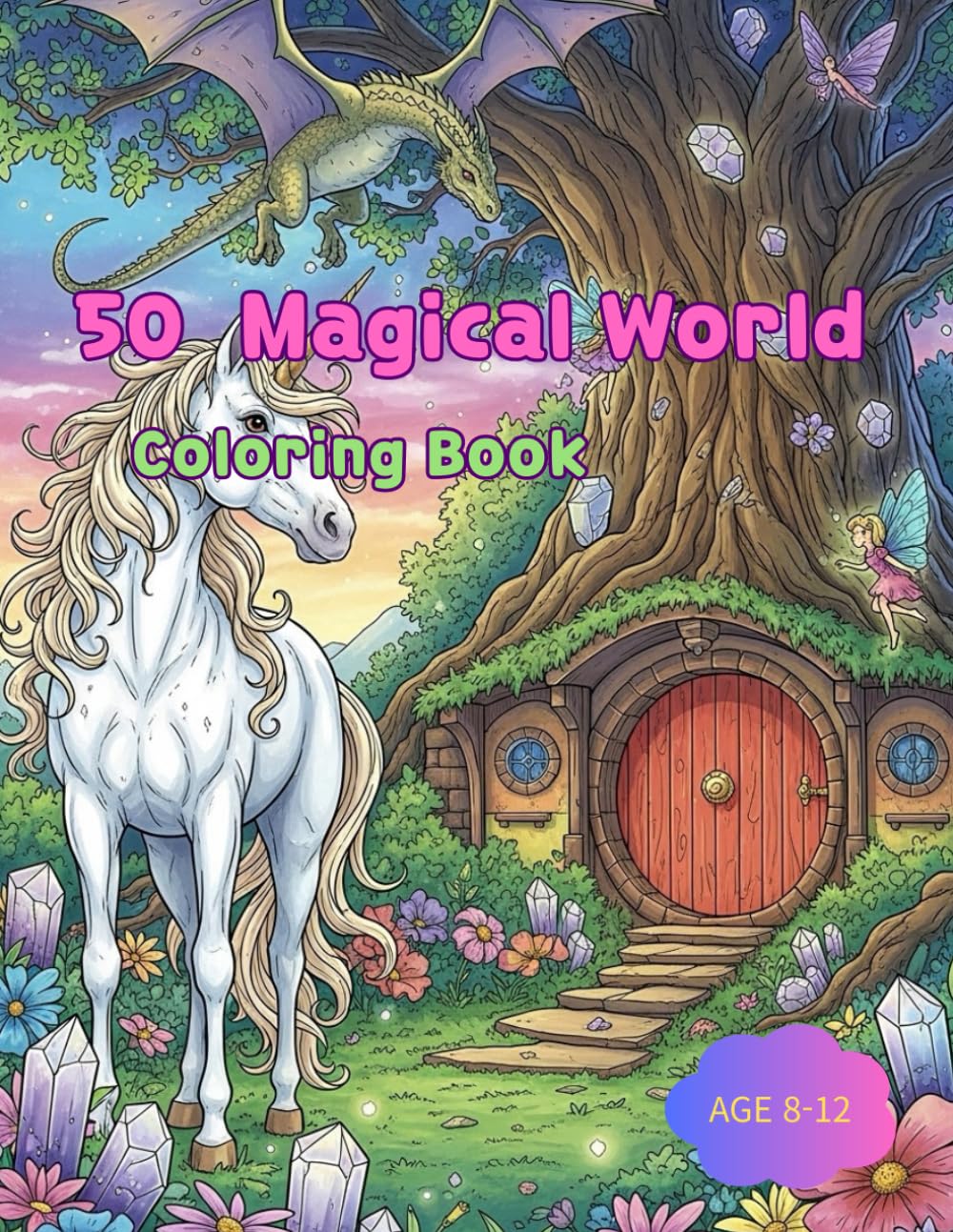 50 Magical World Coloring Book: “50 Journeys of Myth, Magic, and Creative Coloring”