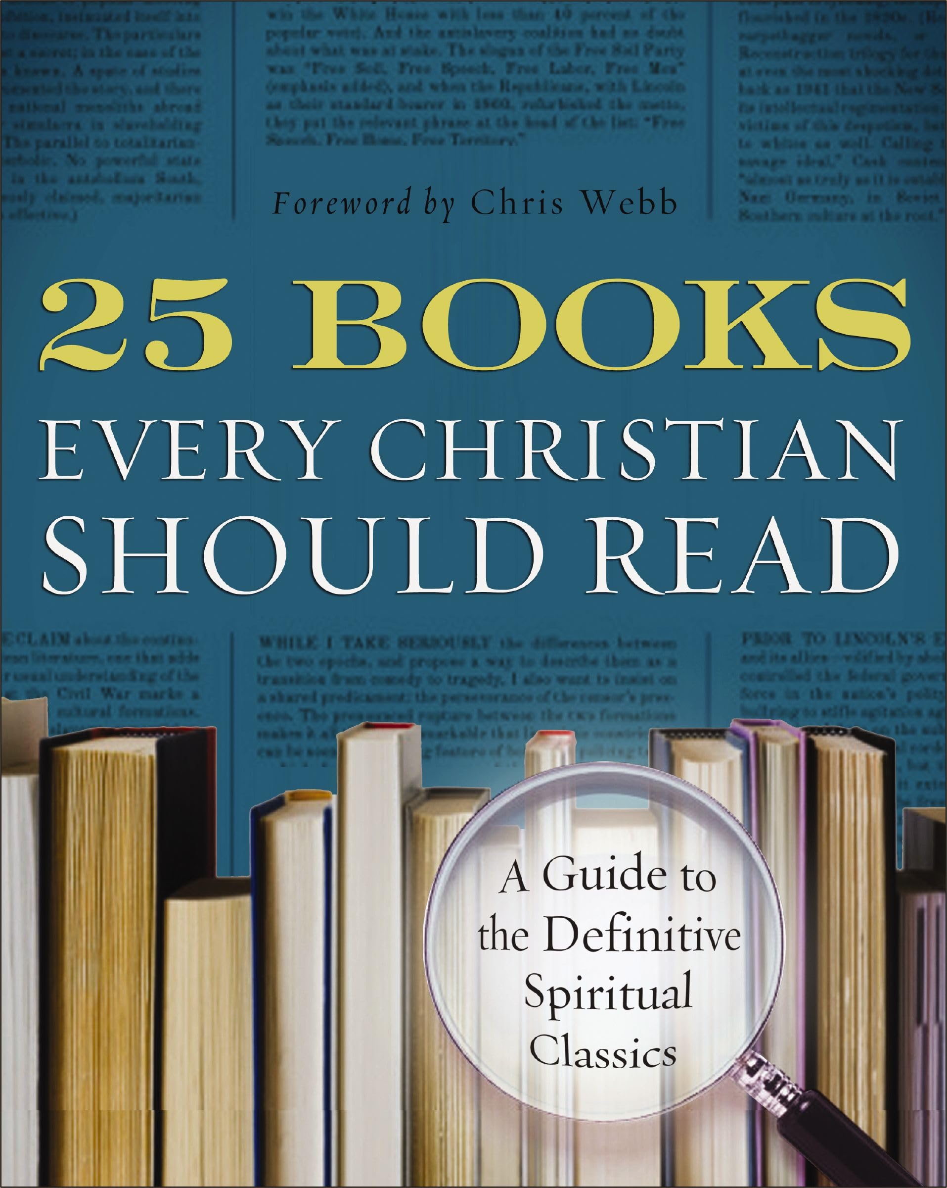 25 Books Every Christian Should Read by  Renovar - 9780060841430