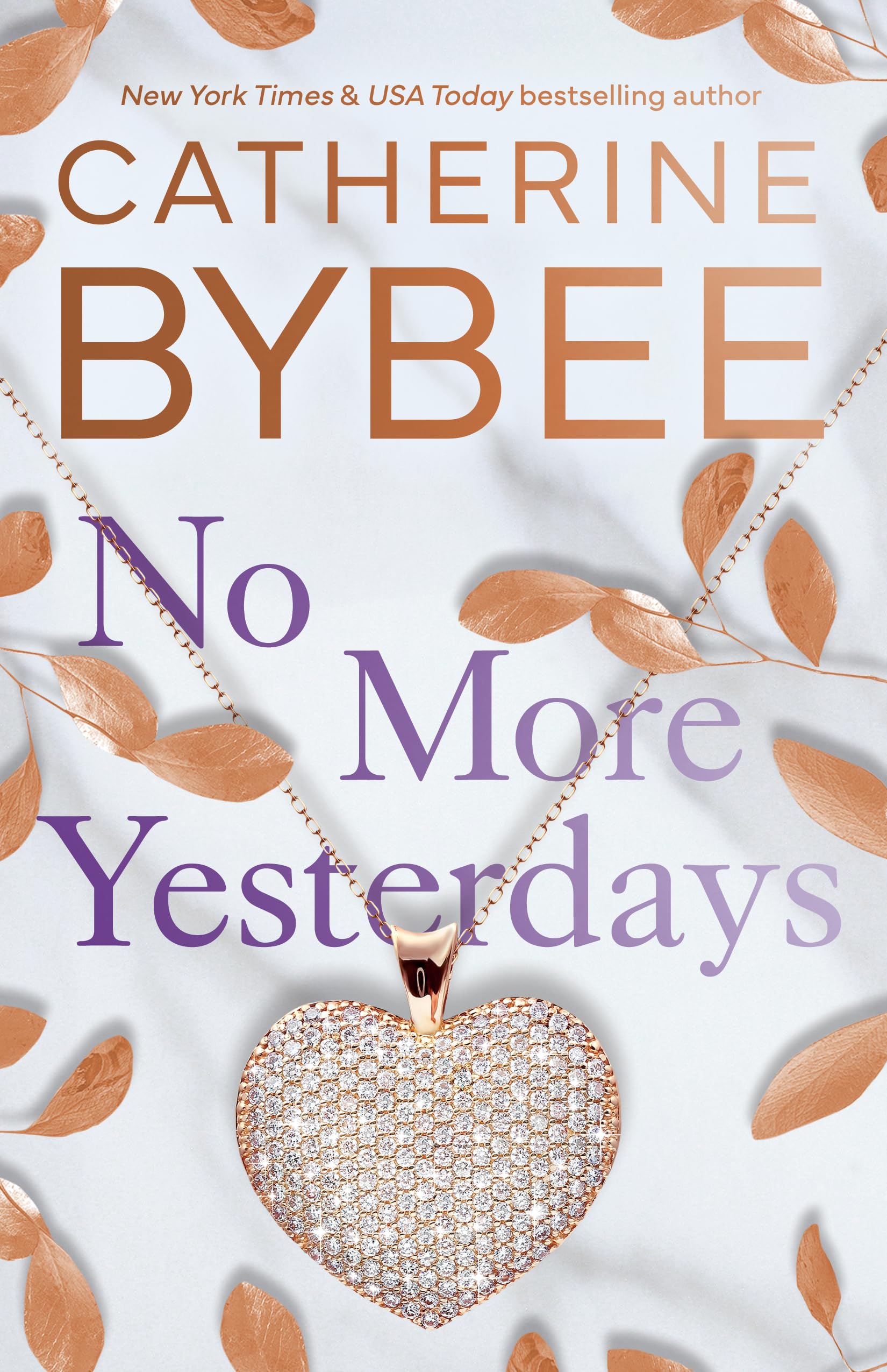 No More Yesterdays (The Heirs Book 3)