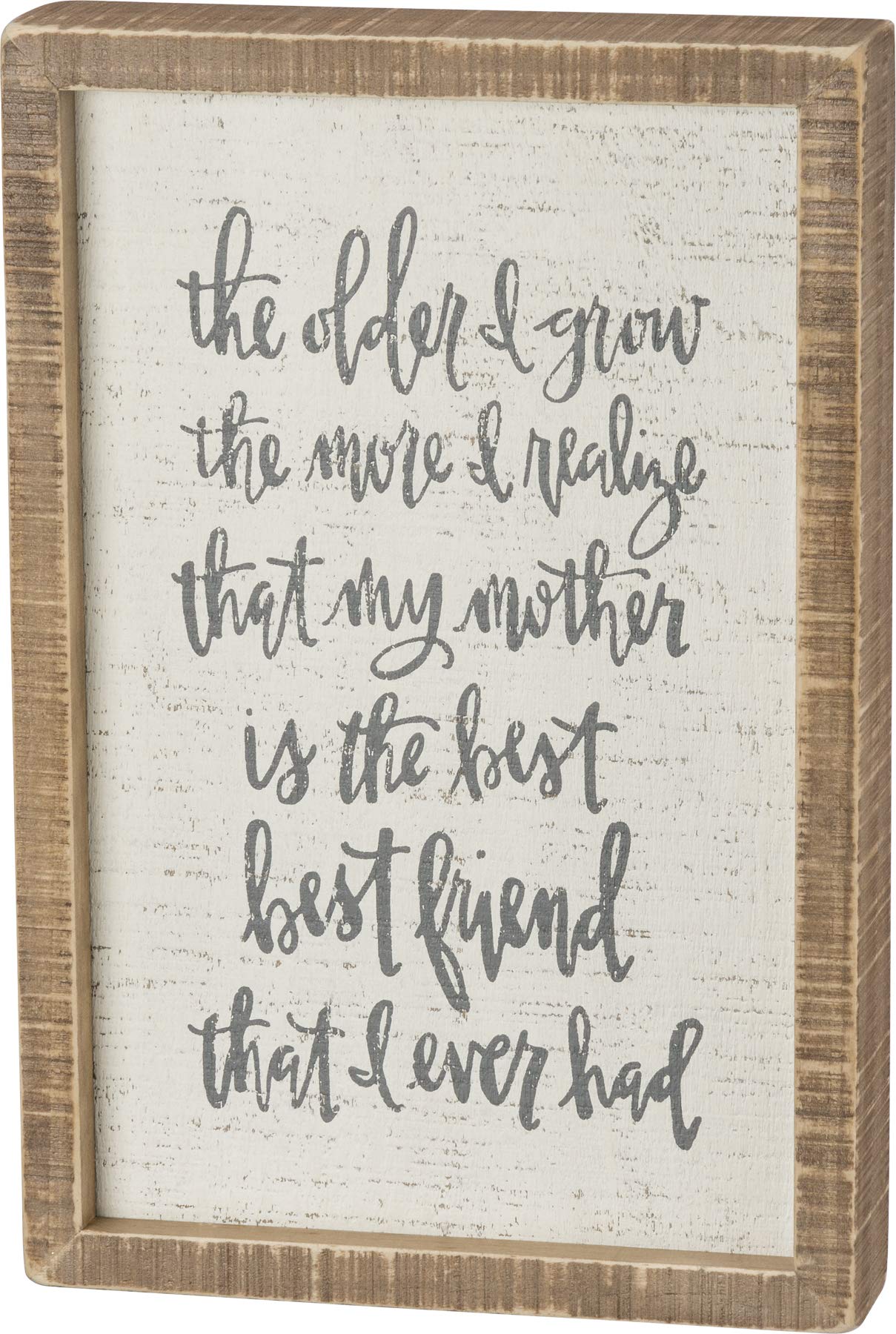 Primitives by Kathy Inset Box Sign, Wood, My Mother is The Best Friend, 8 x 12-Inches