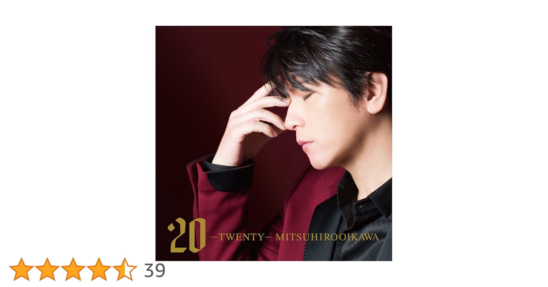 Mitsuhiro Oikawa 及川光博 まとめ ベストアルバム 20 —TWENTY—｜DISCOGRAPHY｜及川光博