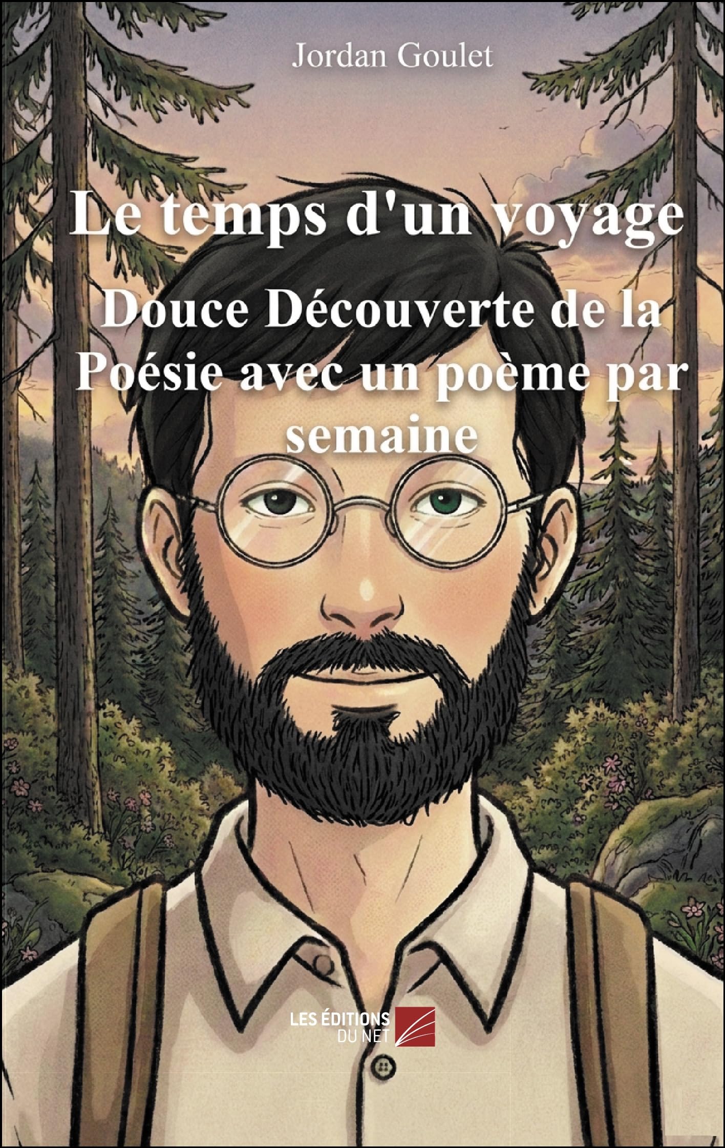 Le temps d'un voyage: Douce Découverte de la Poésie avec un poème par semaine
